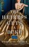 [The Gilded Age Heiresses 01] • The Heiress Gets a Duke
